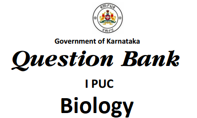 1st PUC Biology Question Bank with Answers