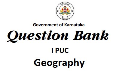 1st PUC Geography Question Bank with Answers