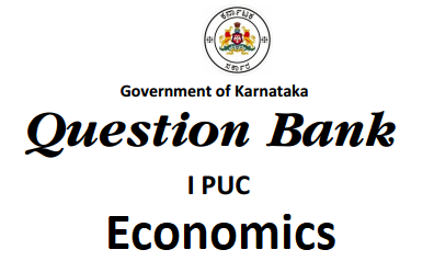1st PUC Economics Question Bank with Answers