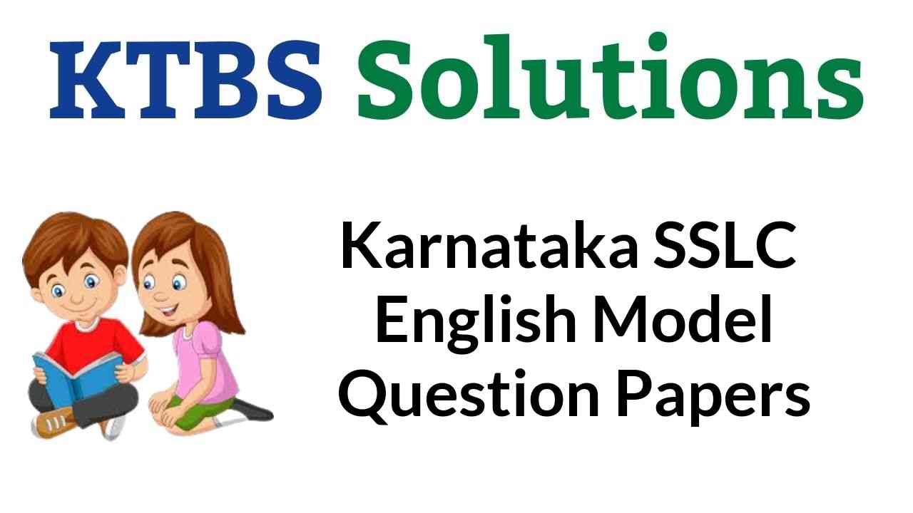Karnataka SSLC English Model Question Papers with Answers