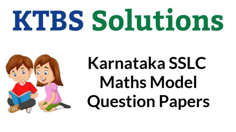 Karnataka SSLC Maths Model Question Papers with Answers