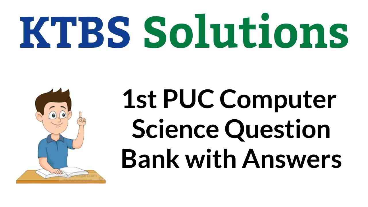 1st PUC Computer Science Question Bank with Answers Karnataka