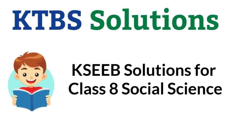 KSEEB Solutions for Class 8 Social Science Karnataka State Syllabus